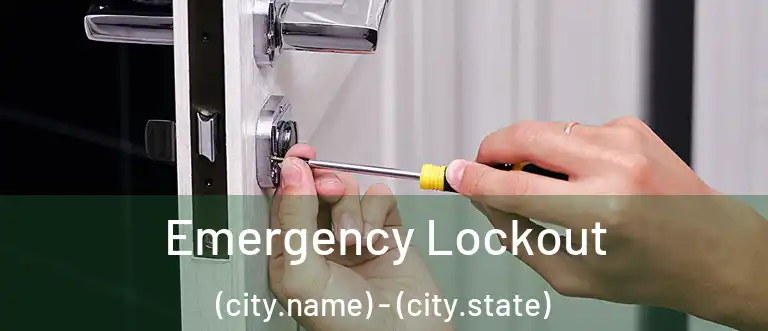 Emergency Lockout (city.name) - (city.state)